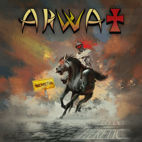 Arwat : Aryan Heretic